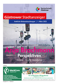 Güstrower Stadtanzeiger, Ausgabe März/April 2025 - PDF (3,5 MB)